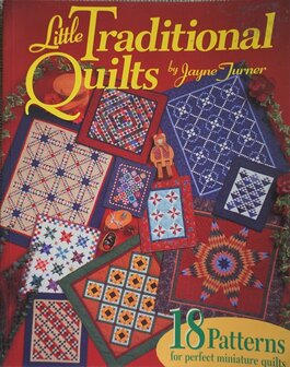 Little Traditional Quilts by Jayne Turner