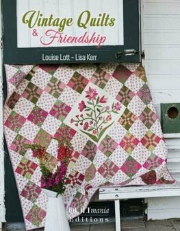 Vintage Quilts &amp; Friendship