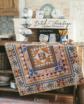 Dutch Heritage Quilted Treasures by Petra Prins
